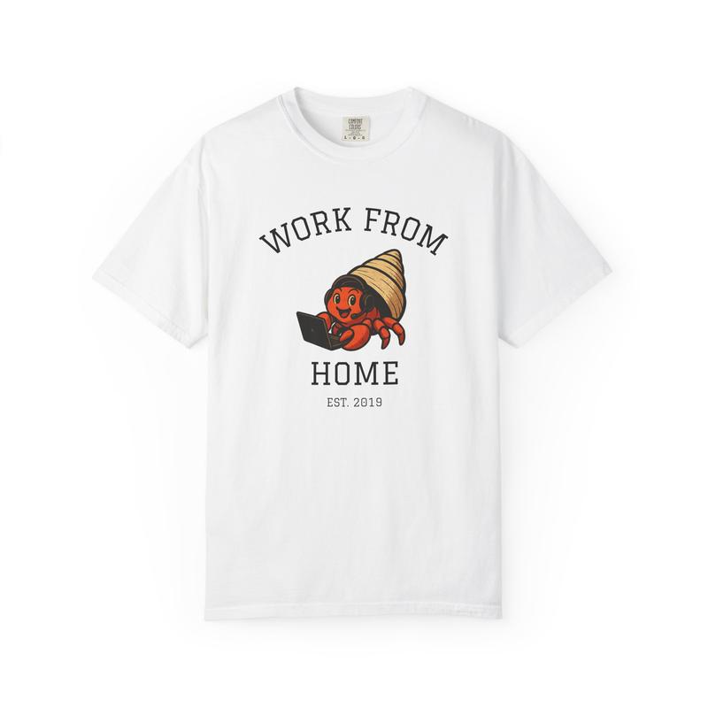 "Work From Home" Hermit Crab T-Shirt — Cute Funny Remote Work Graphic Tee