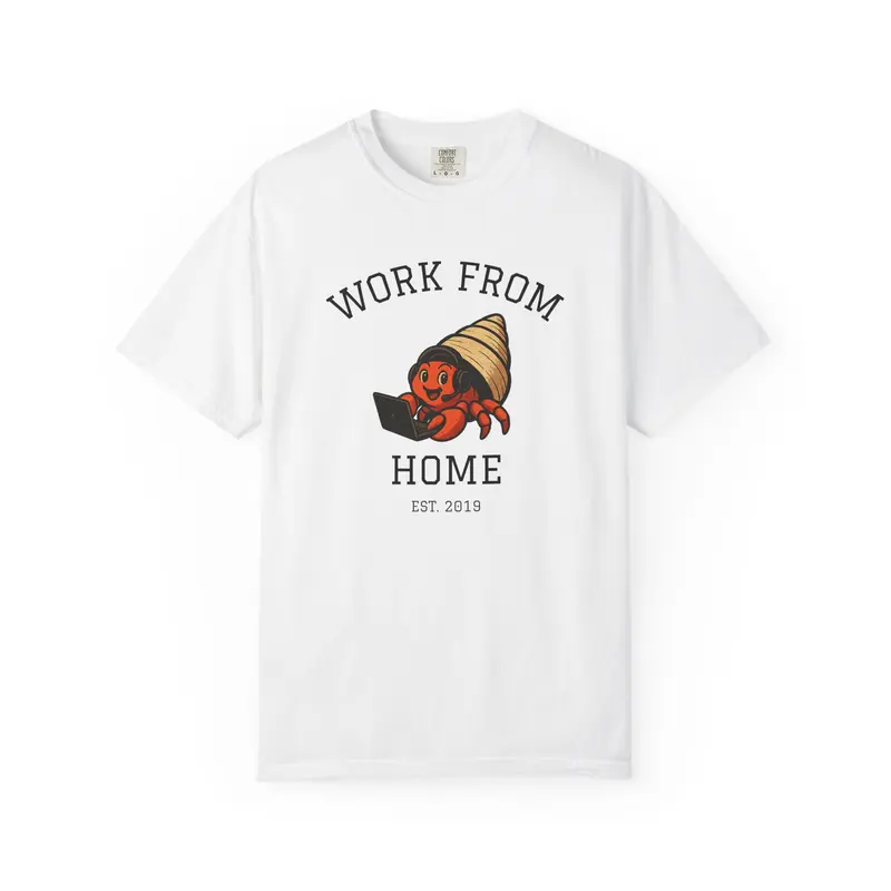 "Work From Home" Hermit Crab T-Shirt — Cute Funny Remote Work Graphic Tee