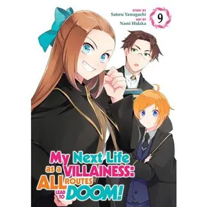 My Next Life as a Villainess: All Routes Lead to Doom! (Manga) Vol. 9 -- Satoru Yamaguchi - Paperback