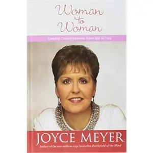 USED-Woman to Woman: Candid Conversations from Me to You (Faithwords) by joyce-meyers (Hardcover)