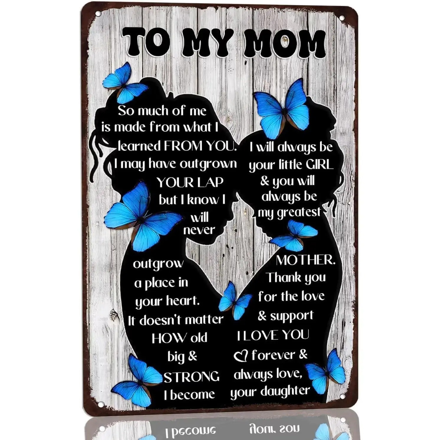 Mother'S Day To My Mom Metal Tin Sign Birthday Gift For Mom Gifts From Daughter So Much Of Me Is Made What I Learned From You Sign Vintage Home Wall Decorations Decorative Sign