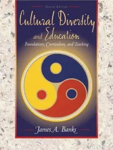 USED-Cultural Diversity and Education: Foundations, Curriculum, and Teaching (4th Edition) by James A. Banks (Paperback)