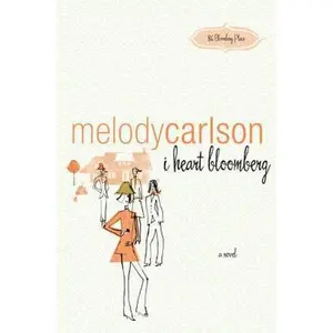 USED-I Heart Bloomberg by Carlson, Melody (Paperback)