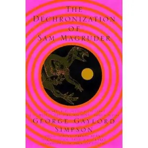 USED-The Dechronization of Sam Magruder: A Novel by George Gaylord Simpson (Paperback)