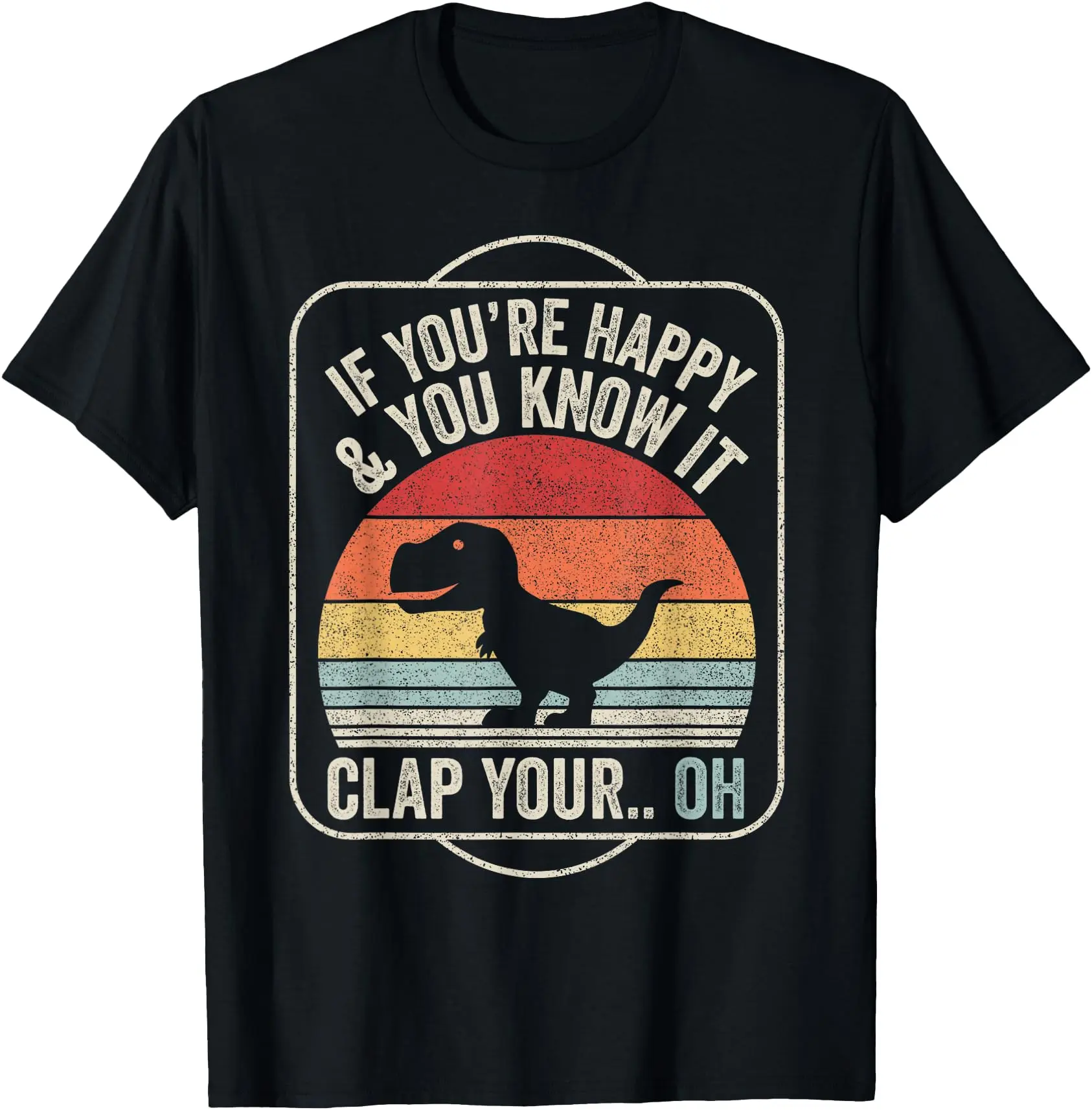 Unisex Adult Vintage Retro Graphic Cotton Sports Top - Lightweight, Soft Garment, Black Short-Sleeve, Fitted Classic Fit, T-Rex Dinosaur "If You're Happy and You Know It" Print