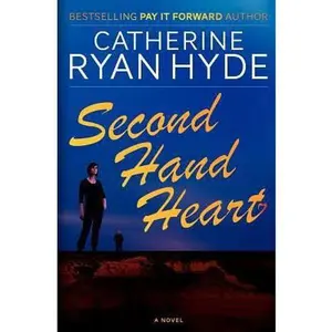 USED-Second Hand Heart by Catherine Ryan Hyde (Paperback)