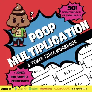 Poop Multiplication: 8 Times Table Workbook - Learn Math Facts Fast the Fun Way: Elementary Math, Common Core, Homeschool, Reluctant