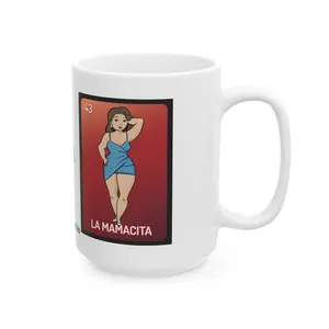 La Mamacita - Ceramic Mug 15oz