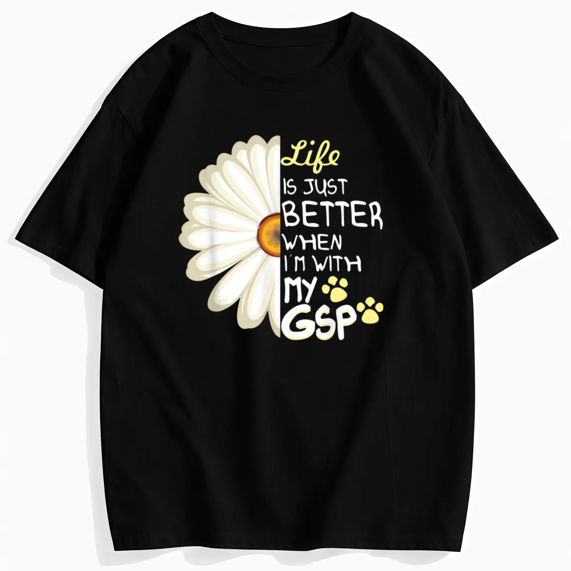 German Short hair Pointer Lover Graphic T-Shirt - "Life is Better with My GSP" Dog Mom Tee - Soft Breathable Cotton Shirt with Daisy Flower & Paw Prints - Crew Neck Top for Women & Men - Birthday, Halloween, Dog Festival Gift - Pet Owner Apparel