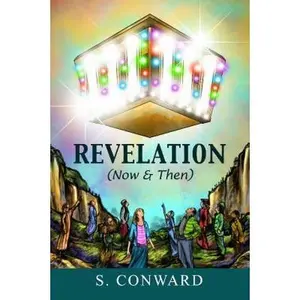 USED-Revelation (Now & Then) by S. Conward (Paperback)