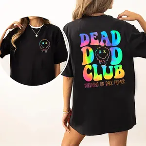 Dead Dad Club Surviving On Dark Humor T-shirt, Unisex Graphic Tees, Dark Humor Joke Shirt, Family Trauma Shirt