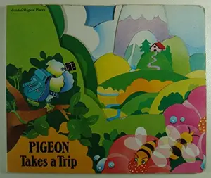 USED-Pigeon Takes a Trip by Eric Suben (Unknown)