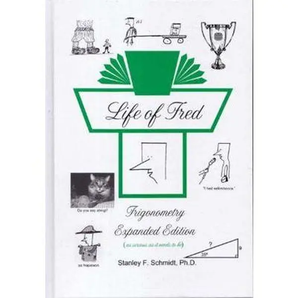 USED Book - Life of Fred Trigonometry Expanded Edition by Schmidt, Stanley F. (Hardcover) - English