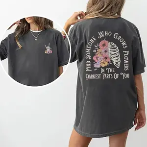 Comfort Colors Find Someone Who Grows Flowers In The Darkest Parts Of You Shirt, 90s Rap Graphic Tee Women, Vintage Ribs Flowers Printed T-shirt, Song Lyric Comfort Shirt Casual Style, Gift For Women
