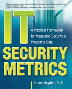 USED-It Security Metrics: A Practical Framework for Measuring Security & Protecting Data by Hayden, Lance (Paperback)