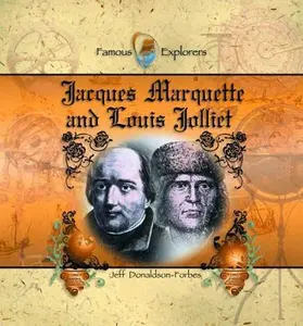 USED-Jacques Marquette and Louis Jolliet (Famous Explorers) by Jeff Donaldson-Forbes (Unknown)
