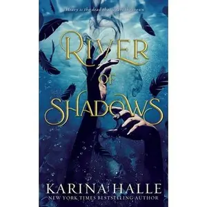 River of Shadows (Underworld Gods ) -- Karina Halle - Paperback