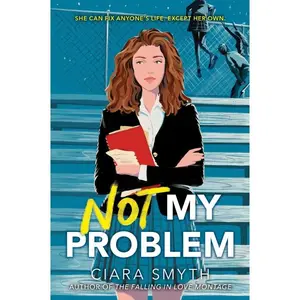 Not My Problem by Ciara Smyth [Paperback Book]
