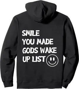 Funny Spiritual quote | Smile You Made God's Wake up List Pullover Hoodie