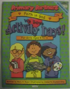 USED-Faith in God: We Love Activity Days (Primary Partners) by Mary H. Ross (Paperback)