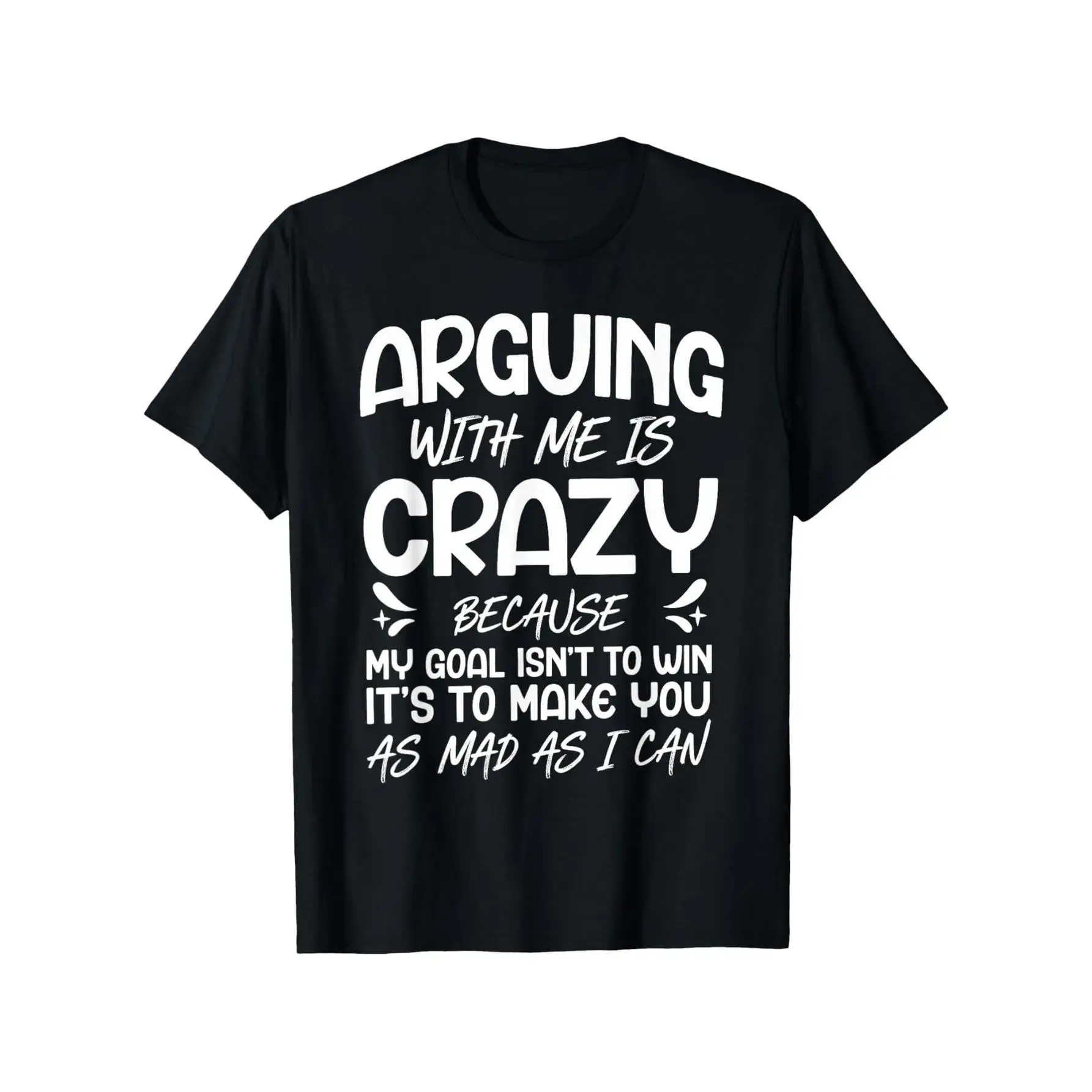 Men's 100% Cotton Ultra Soft Casual Short-Sleeve Tshirt Top, "Arguing With Me Is Crazy" Viral Meme Graphic Tee, Funny Sarcastic Essential Clothes