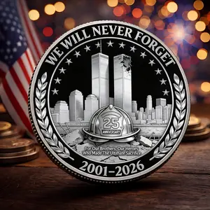 We Will Never Forget Commemorative Coin, 9;11 Memorial Coin 25th Anniversary 2001-2026, Tribute Coin, Patriot Day Gift