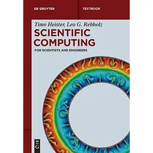 USED Book - Scientific Computing: For Scientists and Engineers by Heister, Timo (Paperback) - english