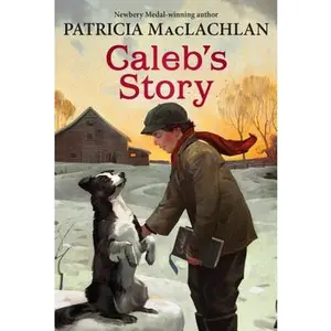 Caleb's Story -- Patricia MacLachlan, Paperback