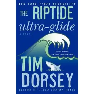 USED Book - The Riptide Ultra-Glide by Dorsey, Tim (Paperback) - english