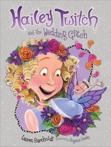 USED-Hailey Twitch and the Wedding Glitch by Barnholdt, Lauren (Paperback)