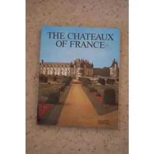 USED-The Chateaux of France by Daniel Wheeler (Paperback)