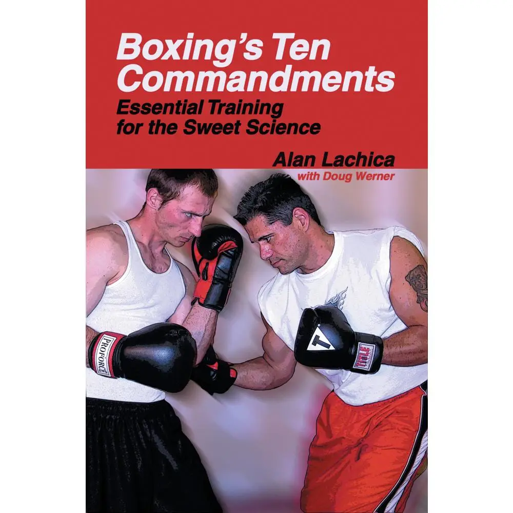 USED Book - Boxing's Ten Commandments: Essential Training for the Sweet Science by Lachica, Alan (Paperback) - english