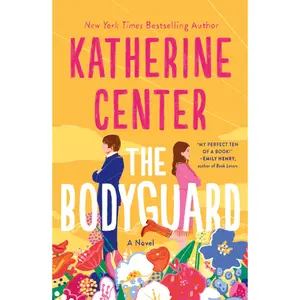 The Bodyguard -- Katherine Center - Paperback