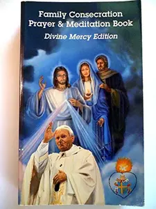 USED-Family Consecration Prayer & Meditation Book - Divine Mercy Edition by Jerome F. Coniker (Unknown)