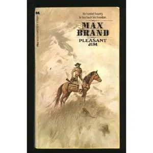 USED-Pleasant Jim by Max Brand (Unknown)