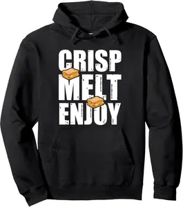 Grilled Cheese Crisp Melt Enjoy Gear For Sandwich Fans Pullover Hoodie
