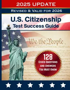 128 Civics Questions and Answers for the U.S. Citizenship Test (2025 Edition): Official USCIS Study Guide with All 128 Questions, Answers, and Test Day Tips for the Naturalization Interview Paperback – October 3, 2025