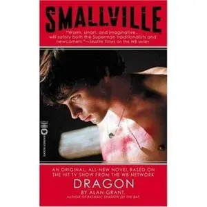 USED-Smallville: Dragon by Alan Grant (Unknown)