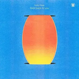 Float Back To You - Holy Hive - Record Album, Vinyl LP