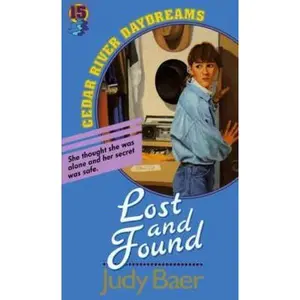 USED-Lost and Found (Cedar River Daydreams #15) by Judy Baer (Paperback)