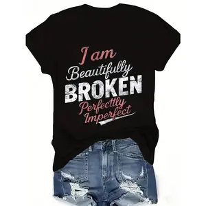 Self Love Tee for Plus Size Women Beautifully Broken Affirmation Shirt Soft Comfortable Crew Neck Top Body Positive Casual Wear for Summer Everyday Confidence
