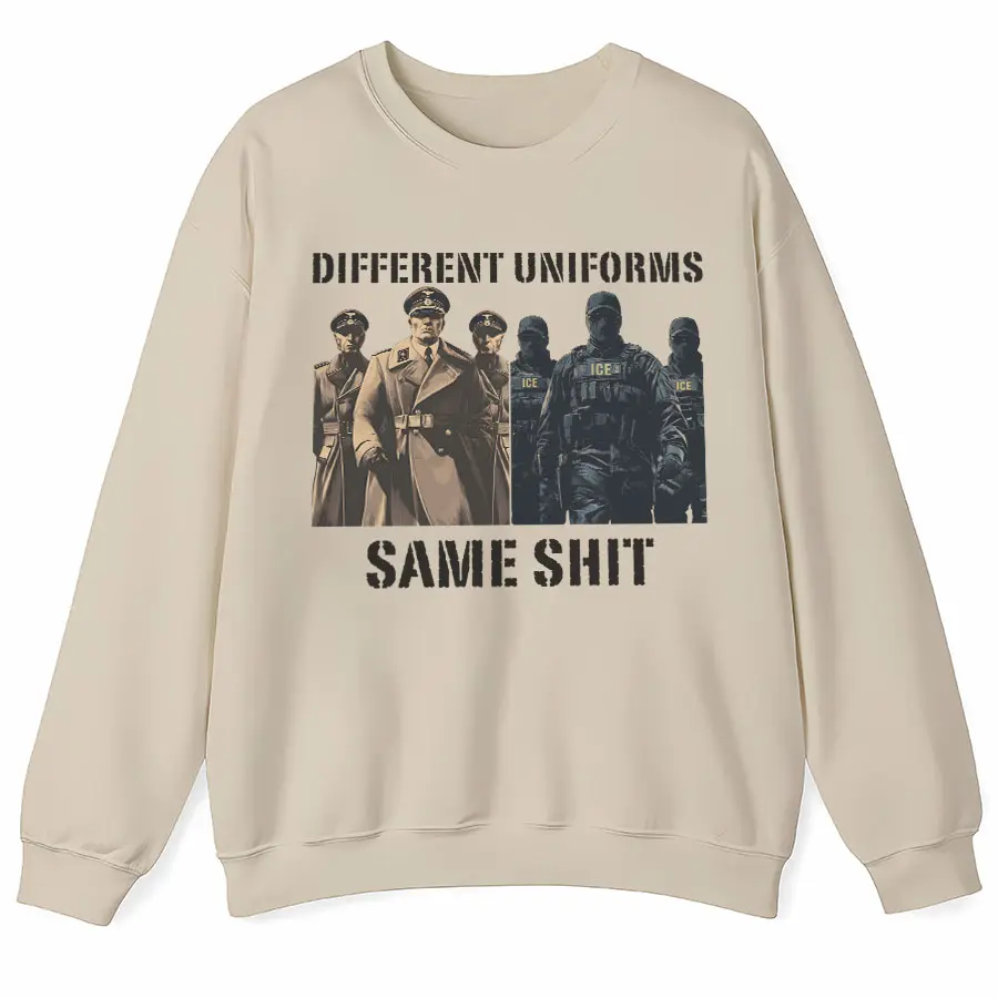 Different Uniforms Same Sh!t Shirt, Stop Ice Raids Hoodie, Justice For People Tee