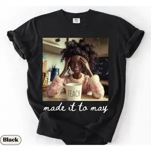 Comfort Colors Last Day of School Teacher Doll Face Meme Shirt, Made It to May Funny End of Year Tee, Summer Break T-Shirt, Black Educator Gift Top