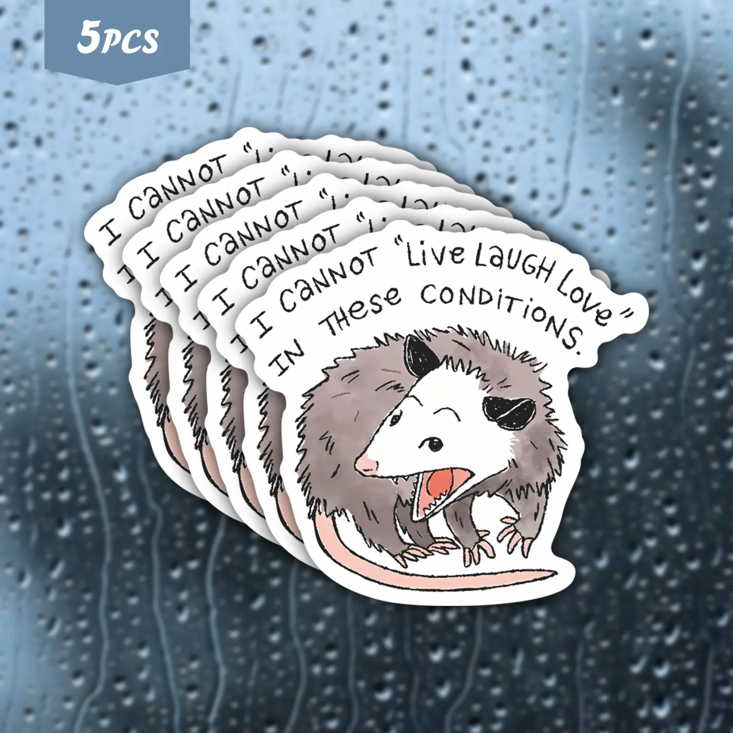 5Pcs "I Cannot Live Laugh Love In These Conditions" Possum Waterproof Vinyl Sticker, Funny Relatable Opossum Self-Adhesive Decal, Suitable For Water Bottles, Laptops, Journals, Ideal For Introverts And Relatable Vibe Enthusiasts