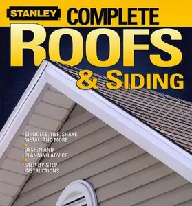 USED-Complete Roofs and Siding (Stanley Complete) by Stanley Complete (Paperback)