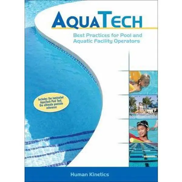 USED-Aquatech: Best Practices for Pool and Aquatic Facility Operators by Human Kinetics (Hardcover)