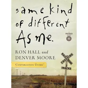 Same Kind of Different As Me Conversation Guide