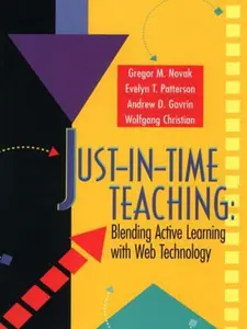 USED-Just-In-Time Teaching: Blending Active Learning with Web Technology by Gregor Novak (Paperback)
