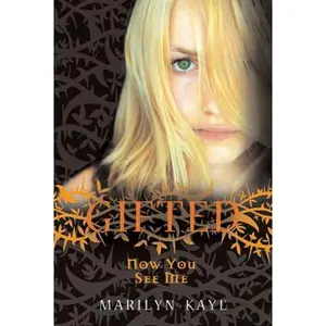 USED-Gifted: Now You See Me: Now You See Me by Marilyn Kaye (Paperback)