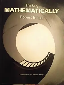 USED-Thinking Mathematically Custom Edition For College of Dupage by Robert Blitzer (Paperback)